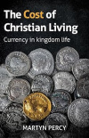 Cost of Christian Living, The: Currency in kingdom life 